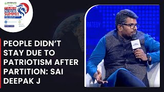 People Didn't Choose To Stay Due To Patriotism After Partition: Sai Deepak J | Times Now Summit 2022