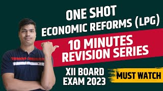 Economic Reforms | New Economic Policy (LPG) ONE SHOT | class 12 indian economy Board exam 2023