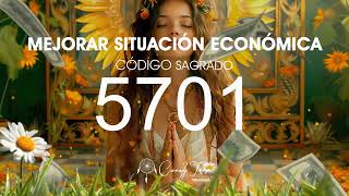 Mejorar Situación Económica con el Código Sagrado 5701