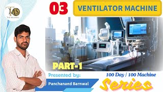 Ventilation, Exploring Ventilator Machines \u0026 Air Pressure System, PPV, NPV