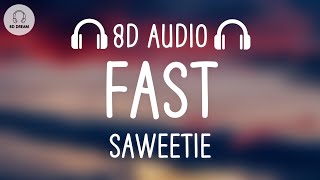 Saweetie - Fast (Motion) (8D AUDIO)