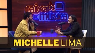 MICHELLE LIMA é ex-integrante do Família Soul e veio compartilhar sua história