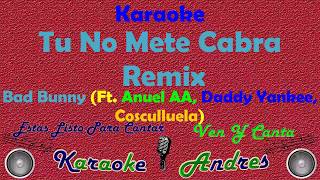 Tu No Metes Cabra Remix |Karaoke| - Bad Bunny, Daddy Yankee, Anuel & Cosculluela
