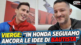 Vierge: “In Honda seguiamo ancora oggi la direzione tracciata da Bautista”