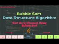 Bubble Sorting Algorithm | Visualization | Array Sorting | Interview Question | Data Structure