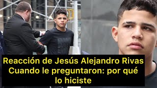 Así fue la reacción de Jesús Alejandro Rivas cuando le preguntaron por qué lo hizo. Caso Times Squar