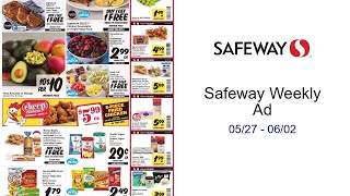Safeway Weekly Ad 05/27 - 06/02