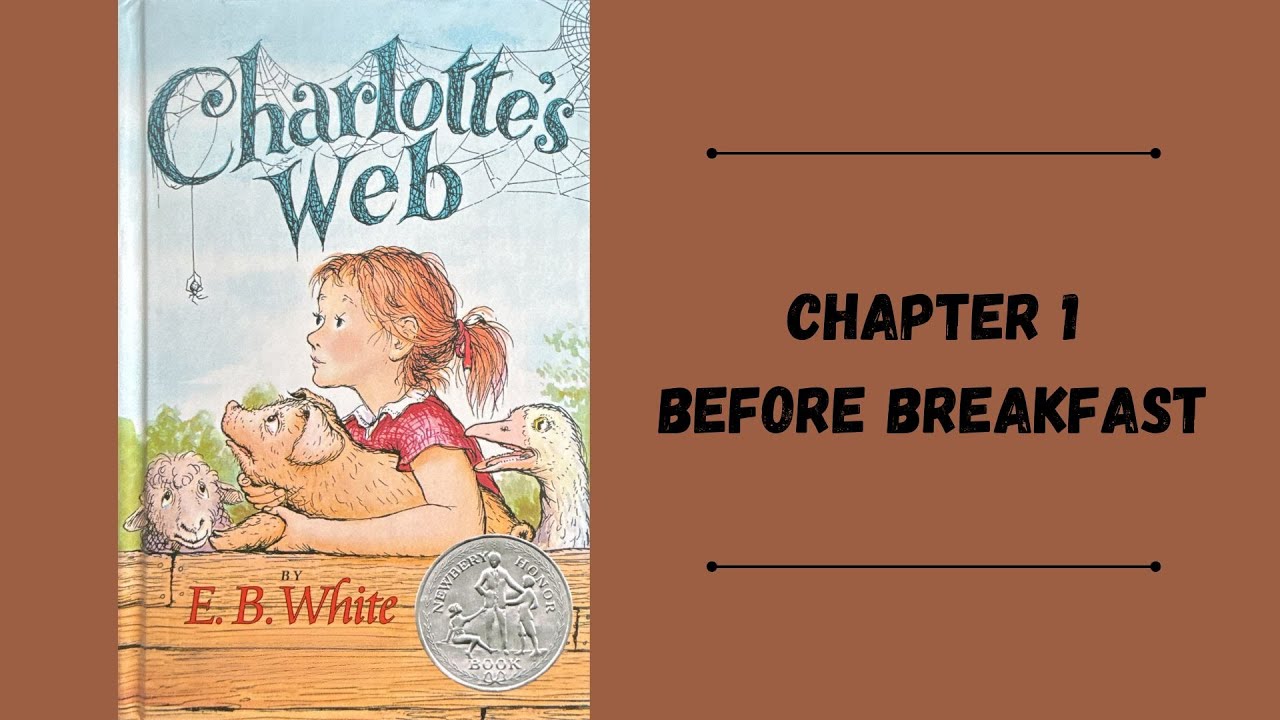 Turn The Page Tuesday Charlotte S Web Chapter 1 Before Breakfast