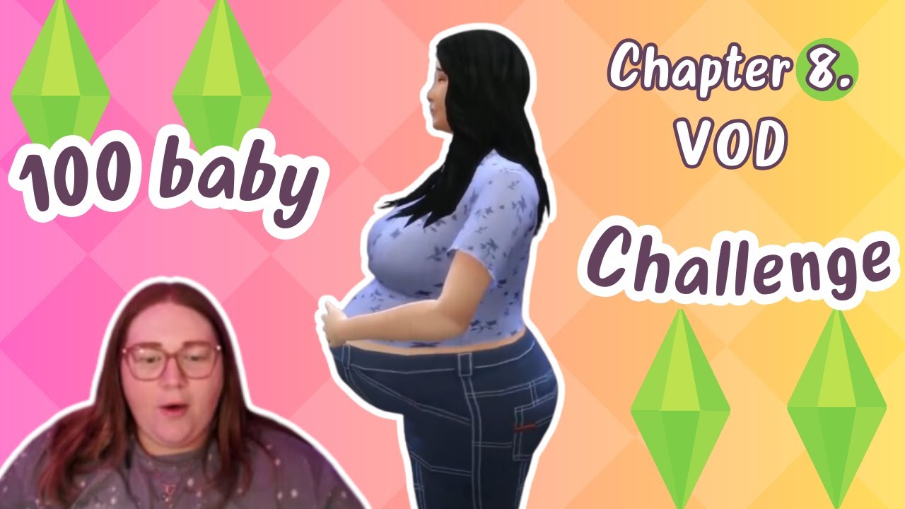 100 Baby Challenge 16 100 New Babies And Chatting Chp 8 Youtube