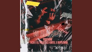 Tu Adicción (Remix)