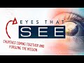 Eyes That See - Hundreds of Churches Unified and Partnering with God