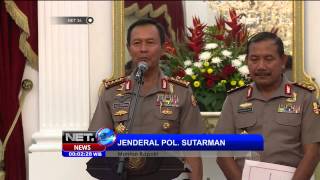 Presiden Jokowi Resmi Berhentikan Jendral Sutarman Sebagai Kapolri - NET24