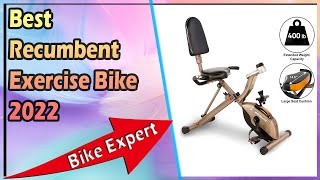 Best Recumbent Exercise Bike 2022