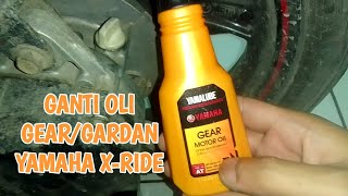 Cara Ganti Oli Gardan/Gear Motor Matic Yamaha X-Ride