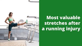 Most valuable stretches after a running injury