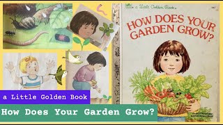 How Does Your Garden Grow? Read Along! Kid's garden book for springtime! Little Golden Book vintage
