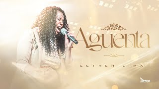 Esther Lima | Aguenta [Clipe Oficial]