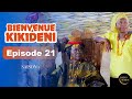 Bienvenue à KIKIDENI - Épisode 21 : Chef ou pas chef (Exclusivité)