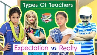 Types of TEACHERS - Expectations vs Reality | #Kids #Bloopers #Sketch #Roleplay #MyMissAnand