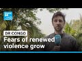 DR Congo: Fears of renewed violence grow as fighting erupts again • FRANCE 24 English