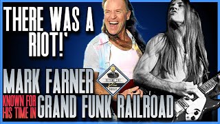 Grand Funk Railroad Legend Mark Farner - The Gig that Ended in a RIOT!