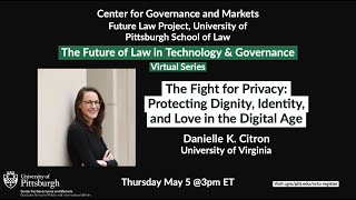 The Fight for Privacy: Protecting Dignity, Identity, and Love in the Digital Age by Danielle Citron