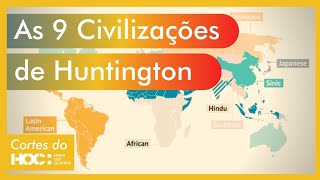 AS 9 CIVILIZAÇÕES DO MUNDO ATUAL | Cortes do HOC