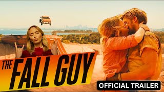 The Fall Guy Official Trailer (2024) | Emily Blunt, Ryan Gosling | Universal Studios