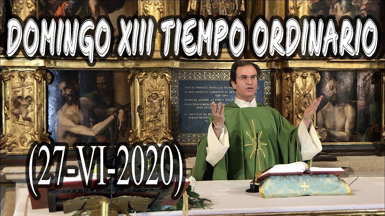 Domingo XIII Del Tiempo Ordinario. Ciclo A. Misa De Vísperas. - YouTube