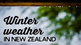 Winter Weather in New Zealand | A Thousand Words