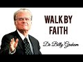 Walk By Faith || Dr Billy Graham #billygraham #billygrahamsermon