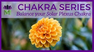 Balance Your Solar Plexus Chakra Energy: Guided Meditation