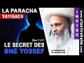 LE SECRET DES ENFANTS INDIGOS (Bné Yossef) - Vayigach