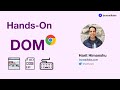 Hands-On Programming with DOM (Document Object Model)