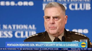 Defense secretary pulls Trump critic Gen. Milley's security clearance and protective detail