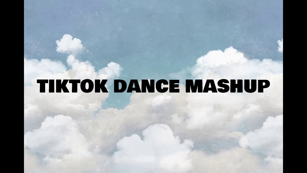 Tiktok Dance Mashup 2020 Youtube