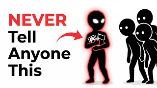 7 THINGS You MUST KEEP PRIVATE From EVERYONE #psychology #hyperindependence #mindset