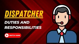 Dispatcher Duties And Responsibilities