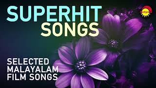Superhit Songs | Selected Malayalam Film Songs | Satyam Audios