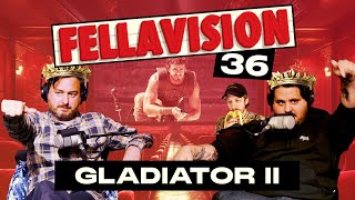 Gladiator II Movie Review | Fellavision Podcast #36