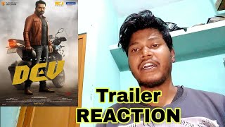 Dev - Official Trailer Reaction | Karthi, Rakul Preet Singh | Rajath Ravishankar