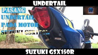 #EASY!!! HOW TO INSTALL SUZUKI GSX150R UNDERTAIL