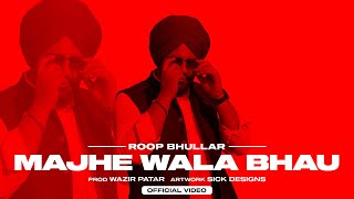 Majhe Waala Bhau - Roop Bhullar [HD VIDEO] Latest Punjabi Songs 2019 | Majhewaale Records