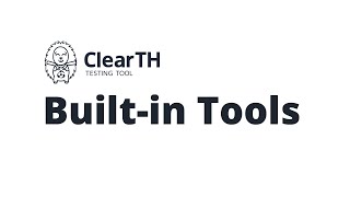 ClearTH Tutorials — Built-in Tools