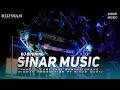 DJ OPENING SINAR MUSIC  || YANG DI CARI CARI ORANG |RIDWAN PRODUCTION