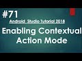 Android tutorial (2018) - 71 - Enabling Contextual Action Mode for individual Views