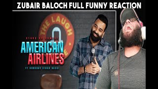 Zubair Baloch Funny Vlog American Airlines _ Stand Up Comedy _ Ft @AnubhavSinghBassi