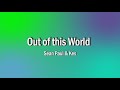 Sean Paul & Kes - Out Of This World (Lyrics)