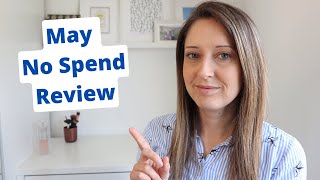 May No Spend Review | Minimalist | Simple Living | Budgeting