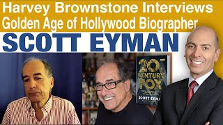 Harvey Brownstone Interviews Scott Eyman, Golden Age of Hollywood Celebrity Biographer